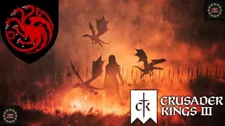QUEST FOR DRAGONS | ALIVE OR EXTINCT!!!! House Targaryen | AGOT Ck3 Ep 3