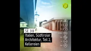 SE 318: Italien, S&uuml;dtiroler Architektur, Teil 2, Weing&uuml;ter
