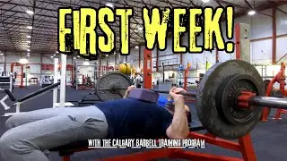 First Week of the Calgary Barbell Training Program! | Fitness and Strength Journey Part 4!