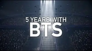 5 Years With BTS