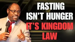 FASTING LAWS REVEALED: Why HUNGER Fails but KINGDOM ALIGNMENT Works | Dr Myles Munroe
