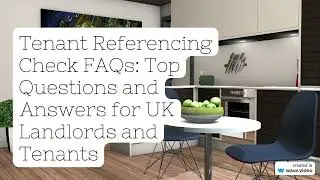Tenant Referencing Check FAQs: Top 10 Questions and Answers for UK Landlords and Tenants