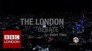 BBC Election 2017: The London Debate - part 2 Housing