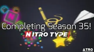 Nitro Type - Completing Season 35