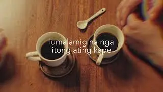 Davey Langit x Soc Villanueva- Lumalamig Na Ang Kape (LYRIC VIDEO)