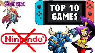 Top 10 Switch Games NOT made by Nintendo (Dave's Picks)