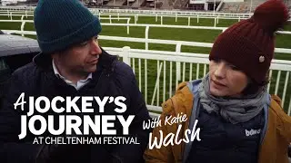 Cheltenham Festival: Behind the scenes with Katie Walsh