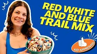 Red White & Blue Trail Mix &ndash; Easy Patriotic Snack for Kids 🇺🇸✨