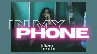 IN MY PHONE (Jo Harris Remix) - Jo Harris & Solomane (Visualizer)