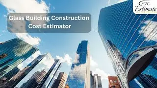 Glass Building Construction Cost Estimator | Call: 561.530.2845