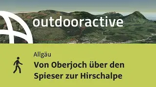 Wanderung im Allg&auml;u: Von Oberjoch &uuml;ber den Spieser zur Hirschalpe