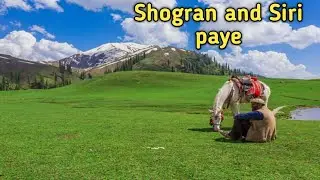 Explore Shoghran valley and Siri paye Kaghan