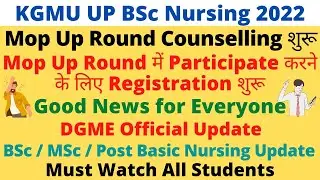KGMU BSc Nursing 2022 | Mop Up Round Counselling Starts | Complete Schedule Released by DGME