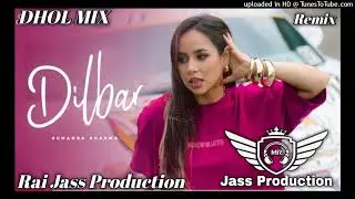 Dilbar Dhol Mix Song Sunanda Sharma Ft Rai Jass Production New Punjabi Dhol Remix Song 2025