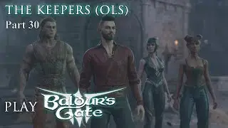 Baldur&rsquo;s Gate 3 - Johnny (Bard) & Elisia (Druid):  Part 30