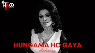 Hungama Ho Gaya | Anhonee | DJ Haq | Bindu | Bollywood Remix