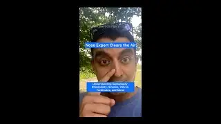 Nose Surgery 101: Septoplasty, Rhinoplasty, Turbinates, Valves and Sinuses