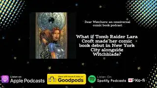What if Tomb Raider Lara Croft made her comic book debut in New York City alongside Witchblade?...