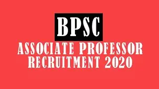 BPSC Associate Professor Civil Recruitment 2020 | BPSC Recruitment 2020 | Syllabus | Exam Pattern