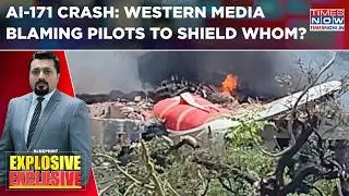 AI-171 Crash: Western Media Says Crash 'Intentional' Amid AAIB Probe; Blaming Pilots To Shield Whom?