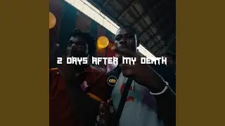 2 Days After My Death