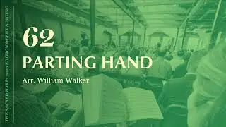 Parting Hand (62), Sacred Harp Singing at the 2025 United Convention