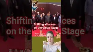 China, Russia, North Korea: Shifting Alliances on the Global Stage