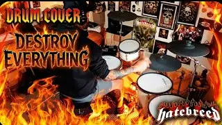 HATEBREED - DESTROY EVERYTHING - DRUM COVER 