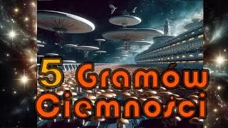 62# - 5 Gram&oacute;w Ciemności - Kosmiczny Ocean Wizji. Grzyby Halucynogenne Psylocybinowe Trip Report