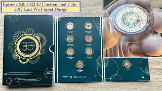 Episode 6.0: 35th Anniversary of the Two Dollar Coin - 2017 Lest we Forget Design