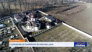 Comuniune și filantropie &icirc;n Parohia Lada din județul Teleorman