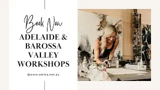 Adelaide and Barossa Valley Organic Abstract Workshops