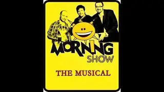 Morning Show -A MUSICAL-  ( Teljes verzio - 4 dal ) Szerzo - Kasza Tibor