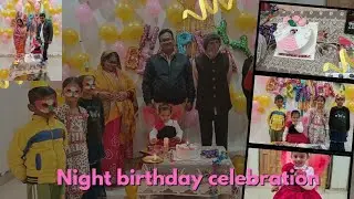 9 December vibes || 3rd birthday night celebration|| memories|| meri bitiya ka janamdin 