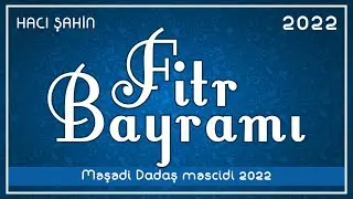 Məşədi Dadaş məscidində Fitr bayramının namazı - 2022
