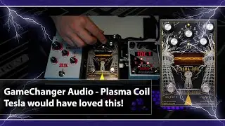 Gamechanger Audio - Plasma Coil (A bass perspective)
