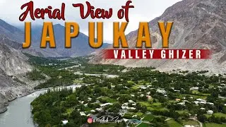 Japukay Valley Ghizer Gilgit Baltistan || Drone View Summer 2020