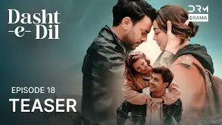 Dasht-e-Dil | Lonely Hearts | Episode 18 | Teaser - 2 | Turkish Drama in Urdu | UG2O