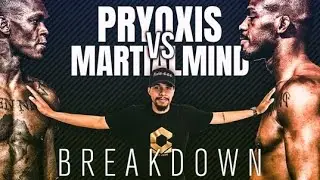 Martial Mind Vs Pryoxis  Breakdown. WHAT REALLY HAPPENED!