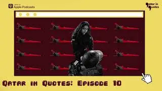 Qatar in Quotes - Ep 10: Racing Against All Odds