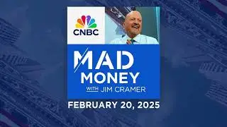Mad Money - 02/20/25 | Audio Only