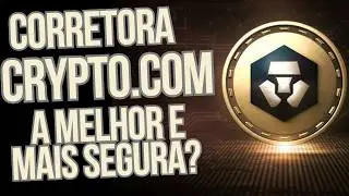 Como Funciona a Corretora de Cripto moedas Crypto.com? Guia Completo!