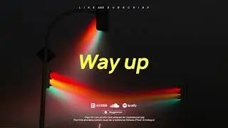 ฟรีบีท [⚠️] FREE BEAT] Chill x Trap Type Beat - Way up | (Prod. Grimboyz​)