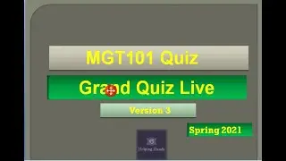 MGT101 Grand quiz Live attempt Spring2021 By Helping Hands|version 3|