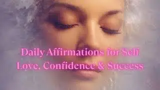 Daily Affirmations for Women Over 40 - Self Love, Confidence & Success