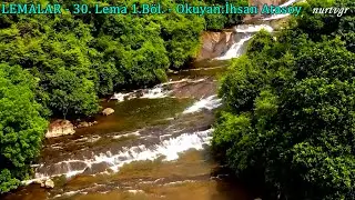 LEMALAR - 30. Lema 1. B&ouml;l. - Okuyan: İhsan Atasoy