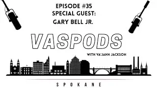 EP.35: Gary Bell Jr. - Northern Arizona ￼Associate Head Men&rsquo;s Basketball Coach & Gonzaga legend 🖤🤞🏽