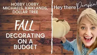 FALL 2021 DECORATE WITH ME FALL DECOR HAUL Michaels HOBBY LOBBY Dollar Tree Walmart At Home!