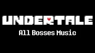 All UNDERTALE Bosses Music