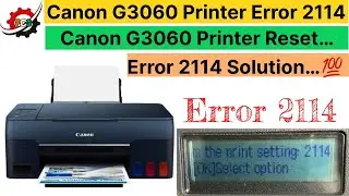 Canon G3060 Printer Error 2114 || How to Canon G3060 Printer Reset || Step by Step